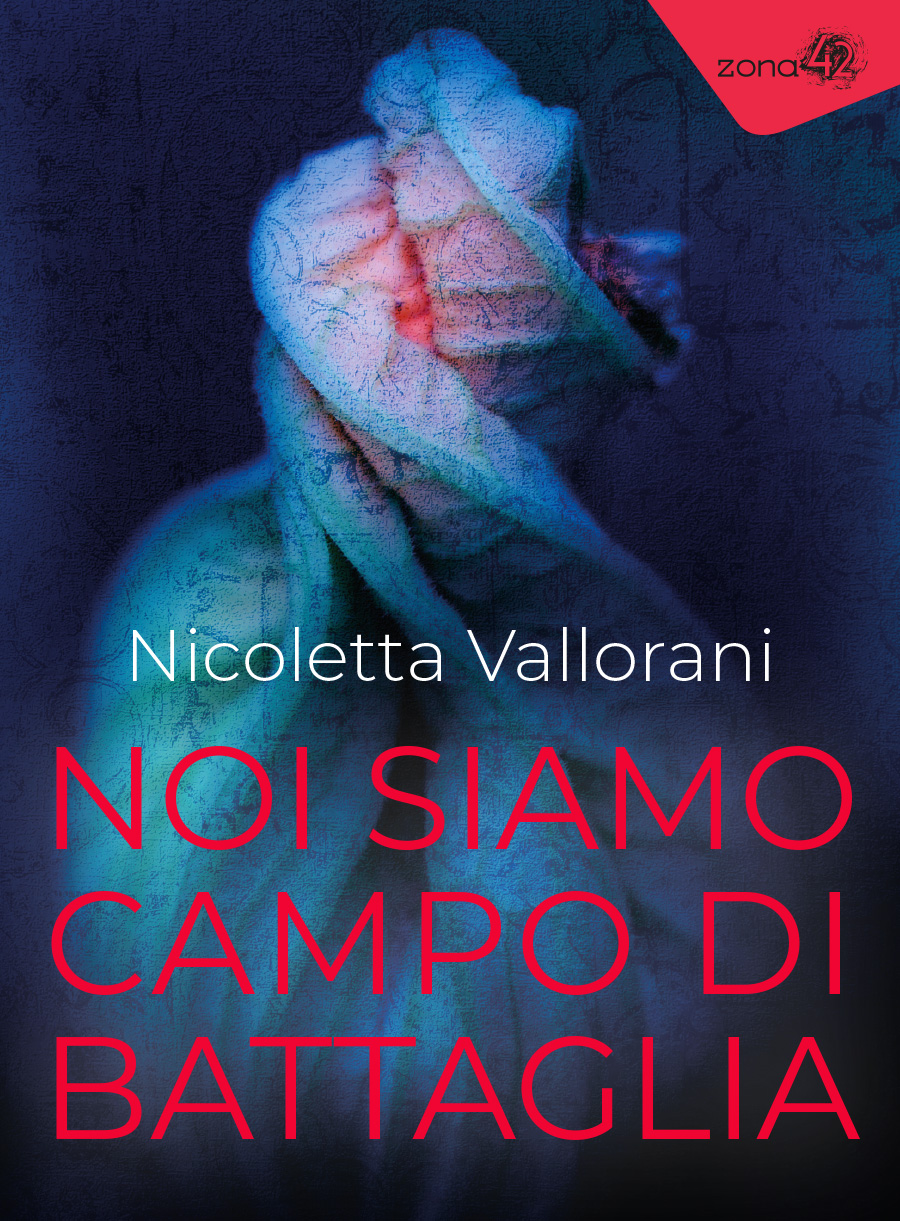 Weird - Noi siamo campo di battaglia di Nicoletta Vallorani - Oltre il genere - ilRecensore.it