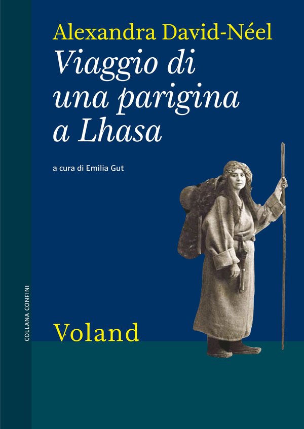 In viaggio con Donatella verso il Tibet - Recensione di Viaggio di una parigina a Lhasa di A. David-Néel