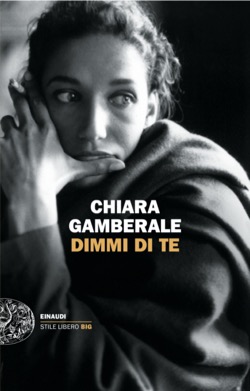 Dimmi di te di Chiara Gamberale - ilRecensore.it