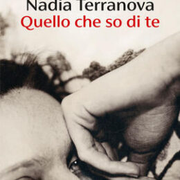 Quello che so di te di Nadia Terranova