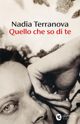 Quello che so di te di Nadia Terranova