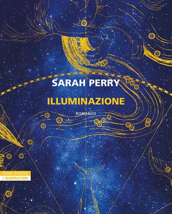 illuminazione, il nuovo meraviglioso romanzo di Sarah Perry - ilRecensore.it