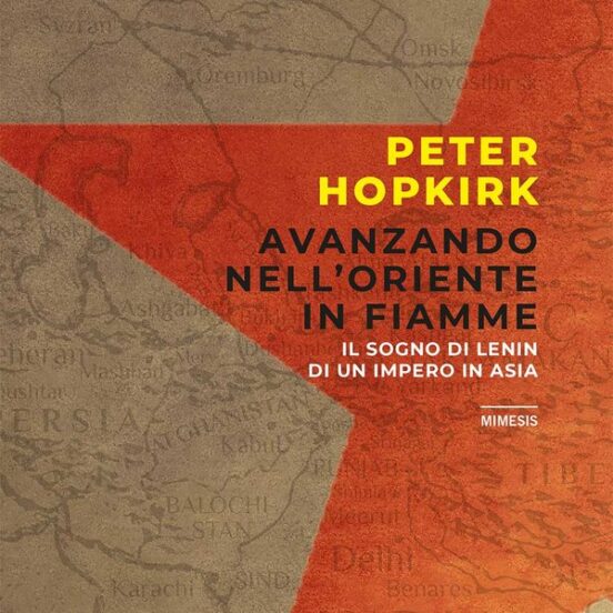 Avanzando nell'Oriente in fiamme di Peter Hopkirk - ilRecensore.it