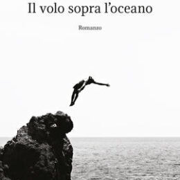 Il volo sopra l'oceano di Matteo Porru - Abbiamo letto - ilRecensore.it